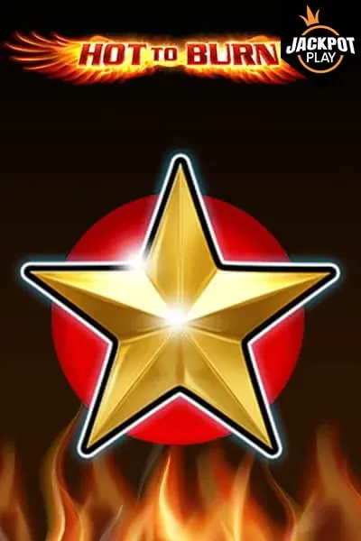 Hot to Burn Jackpot Play | PlanBet Casino